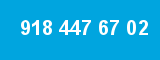 918 447 67 02